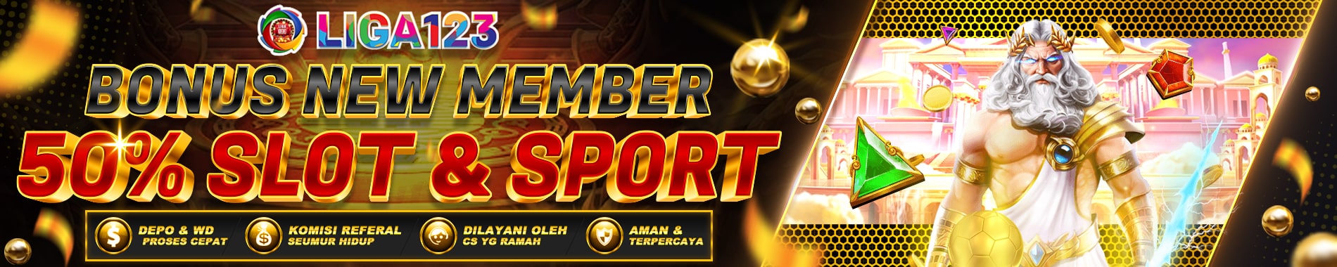 LIGA123 BONUS DEPOSIT 50% NEW MEMBER 500k